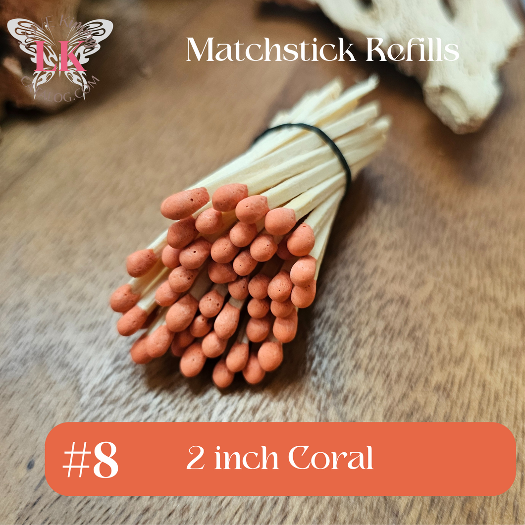 2 inch Coral Wood Matches Refills