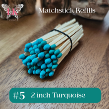 Load image into Gallery viewer, 2 inch Teal Blue Matchsticks Refills
