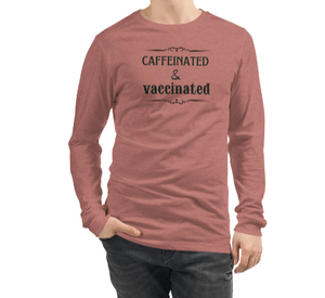 www.lovekimmycatalog.com muave Men's Long Sleeve Statement Shirt- Caffeinated & Vaccinated