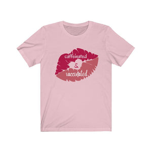 www.lovekimmycatalog.com Woman's Shirt - Caffeinated & Vaccinated pink
