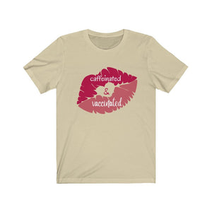 www.lovekimmycatalog.com Woman's Shirt - Caffeinated & Vaccinated tan