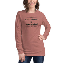 Load image into Gallery viewer, www.lovekimmycatalog.com mauve Womans long sleeved Statement Shirt- Caffeinated &amp; Vaccinated
