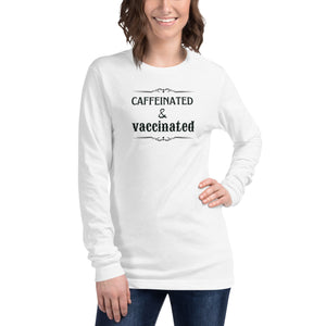 www.lovekimmycatalog.com white Womans long sleeved Statement Shirt- Caffeinated & Vaccinated